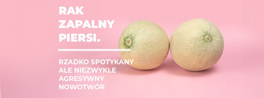 rak zapalny piersi rzadko spotykany ale niezwykle agresywny nowotwor